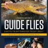 Angler's Book Supply Guide Flies By Landon Mayer