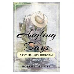 Angler's Book Supply Books & DVDs Angling Days By Robert Demott