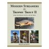 Angler's Book Supply Books & DVDs Modern Streamers For Trophy Trout II By Kelly Galloup