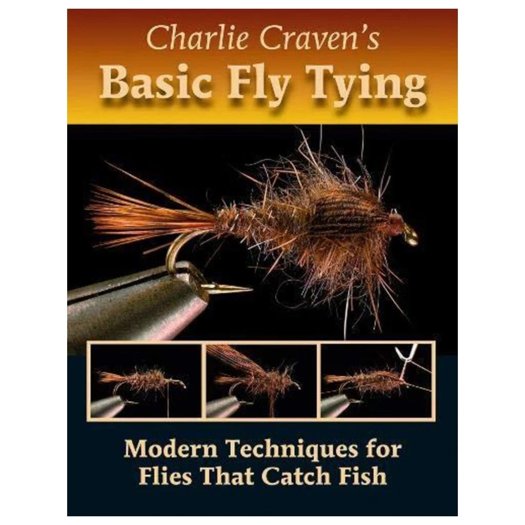 Charlie Craven's Basic Fly Tying Book - Essential Guide for Anglers | Fly Fishing Techniques & Tips 1 Angler's Book Supply Charlie Craven's Basic Fly Tying