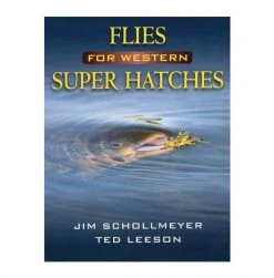 Angler's Book Supply Flies For Western Super Hatches By Ted Leeson Books & DVDs